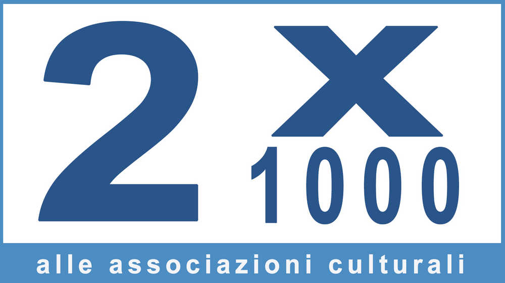 DONA IL 2 X 1000 ALLA NOSTRA ASSOCIAZIONE CULTURALE